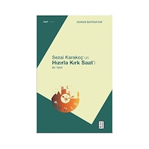 Hızırla Kırk Saat: Derin Anlamlar Ve Hayal Gücü