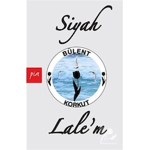 Siyah Lale'm - Bülent Korkut - Pia
