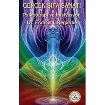 Gerçek Şifa Sanatı: Psikoterapi Ve İnisiyasyon