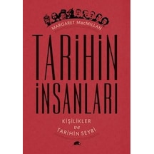 Tarihin İnsanları Kişilikler ve Tarihin Seyri - Margaret MacmillanKitap