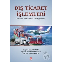 Dış Ticaret İşlemleri - İlyas Kays İmamoğlu -  Yücel Naktiyok - Ekin Basım Yayın