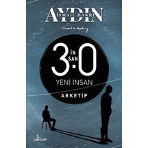 Insan 3.0 Yeni Insan – Arketip