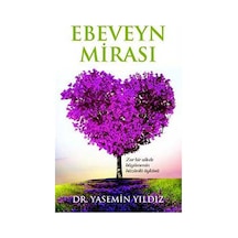 Ebeveyn Mirası - Yasemin Yıldız - Pusula Yayınevi
