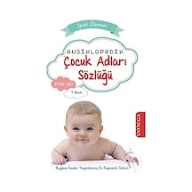 Ansiklopedik Çocuk Adları Sözlüğü - İpek Özmen - Omega