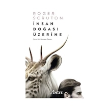 İnsan Doğası Üzerine - Roger Scruton - Antre Kitap