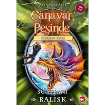 Canavar Peşinde 43-Su Yılanı Balisk - Adam Blade - Beyaz Balina Yayınları