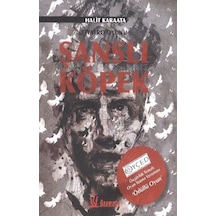 Şanslı Köpek - Halit Karaata - Dramatik