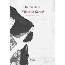 Villon'un Karısı - Osamu Dazal - Sel Yayıncılık