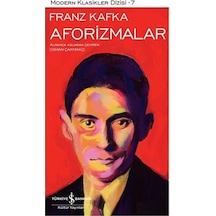 Aforizmalar - Modern Klasikler 7 - Franz Kafka - İş Bankası Kültür Yayınları