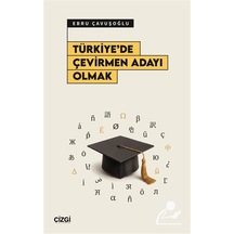 Türkiye'de Çevirmen Adayı Olmak / Ebru Çavuşoğlu