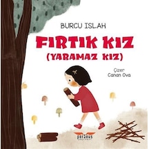 Fırtık Kız-Yaramaz Kız - Burcu İslah - Perseus Yayınevi