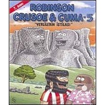 Robinson Crusoe ve Cuma-5 - Yerlilerin İstilası - Gürcan Yurt
