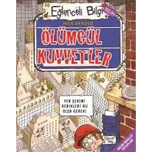 Ölümcül Kuvvetler-Eğlenceli Bilgi - Nick Arnold - Eğlenceli Bilgi