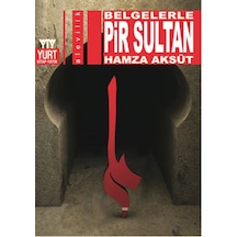 Belgelerle - Pir Sultan - Hamza Aksüt - Yurt Kitap Yayın