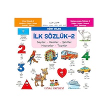 Ilk Sözlük 2 - Sayılar - Renkler - Şekiller - Hayvanlar - Taşıtl