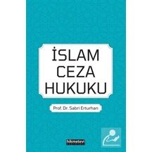 İslam Ceza Hukuku / Prof. Dr. Sabri Erturhan