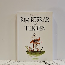 Kim Korkar Hain Tilkiden