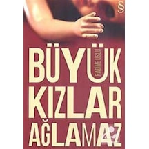 Büyük Kızlar Ağlamaz - Fadime Uslu