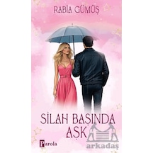 Silah Başında Aşk