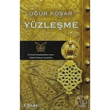 Yüzleşme -  Uğur Koşar -  Destek Yayınları