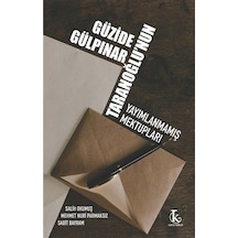Güzide Gülpınar Taranoğlu'nun Yayımlanmamış Mektupları / Kolektif