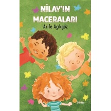 Nilay'ın Maceraları - Arife Açıkgöz - Sinada Çocuk