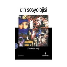 Din Sosyolojisi - Ünver Günay - İnsan Yayınları
