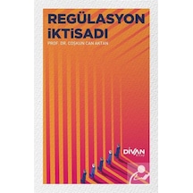 Regülasyon İktisadı - Coşkun Can Aktan - Divan Kitap