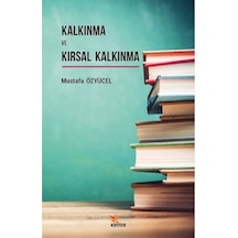 Kalkınma ve Kırsal Kalkınma - Mustafa Özyücel - Kriter
