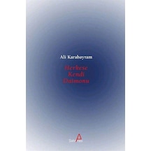 Herkese Kendi Daimonu - Ali Karabayram - Satırarası Yayınları