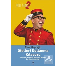 Otelleri Kullanma Kılavuzu / Emir Hepoğlu