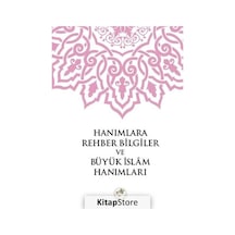 Hanımlara Rehber Bilgiler ve Büyük İslam Hanımları - Fazilet Neşriyat