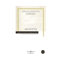 Müfettiş - Hasan Ali Yücel Klasikleri - Nikolay Vasilyeviç Gogol - İş Bankası Kültür Yayınları
