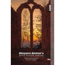 Dünyanın Daimon'u - Percy Bysshe Shelley - Fihrist