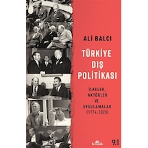 Türkiye Dış Politikası & İlkeler, Aktörler Ve Uygulamalar 177...
