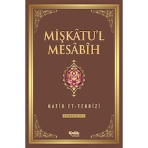 Mişkatu'L Mesabih - 4. Cilt - Şamua Kâğıt - Hatip Et-Tebrîzî