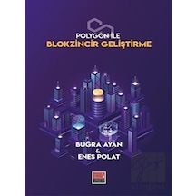 Polygon ile Blokzincir Geliştirme - Buğra Ayan - Maarif Mektepleri