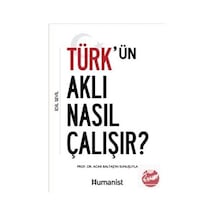Türk'ün Aklı Nasıl Çalışır? / İdil Sevil