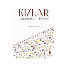 Kızlar Aramızda Kalsın  - Hafsa Bilgin  - Tahlil Yayınları