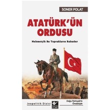 Atatürkün Ordusu - Soner Polat - Kaynak Yayınları