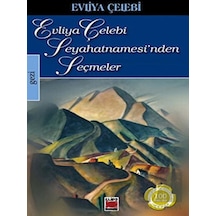 Evliya Çelebi Seyahatnamesi'nden Seçmeler - Evliya Çelebi - Elips Kitapları