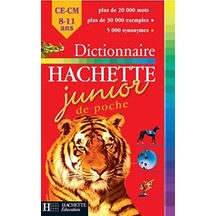 Dictionnaire Hachette Junior De Poche: Ce-Cm. 8-11  Ans