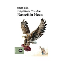Büyüklerle Yeniden Nasrettin Hoca - Nazmi Ağıl - VakıfBank Kültür Yayınları