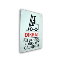 Metal İş Güvenliği Ve Uyarı Levhaları 25 36 Cm.dikkat Bu Alanda Forklift Çalışıyor
