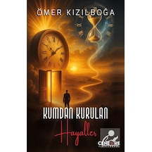 Kumdan Kurulan Hayaller / Ömer Kızılboğa