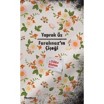 Farahnaz'ın Çiçeği-bir Yıldız Alatan Macerası