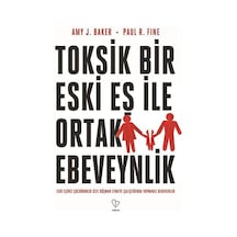 Toksik Bir Eski Eş İle Ortak Ebeveynlik / Amy J. Baker