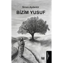 Bizim Yusuf / Sinan Aydemir