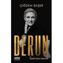 Derun & İçsel Soru Sanatı / Çiğdem Başer