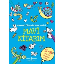 Mavi Kitabım - Renkleri Öğreniyorum Serisi- İş Bankası Kültür Yayınları